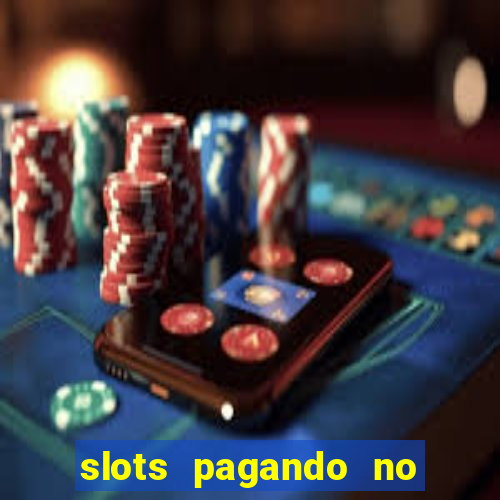 slots pagando no cadastro saque free 2024